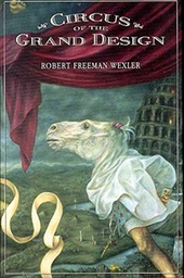 [9781894815260] CIRCUS OF THE GRAND DESIGN CIRCUS OF THE GRAND DESIGN