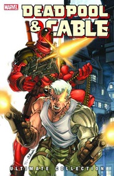 [9780785143130] DEADPOOL & CABLE 1 ULTIMATE COLLECTION