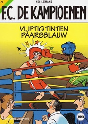[9789002244773] FC De Kampioenen 77 Vijftig tinten paarsblauw