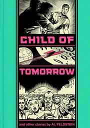 [9781606996591] EC AL FELDSTEIN CHILD OF TOMORROW