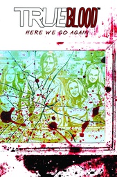 [9781613777848] TRUE BLOOD 6 HERE WE GO AGAIN