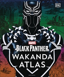 [9780744050301] BLACK PANTHER WAKANDA ATLAS CHARTING WORLD