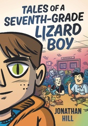 [9781536216509] TALES OF A SEVENTH GRADE LIZARD BOY