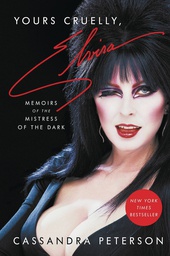 [9780306874383] YOURS CRUELLY ELVIRA MEMOIRS OF MISTRESS OF THE DARK