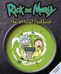 [9781647225230] RICK AND MORTY OFFICIAL COOKBOOK