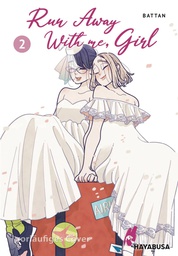 [9781646516223] RUN AWAY WITH ME GIRL 2