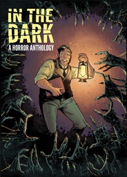 [9781613779347] IN THE DARK HORROR ANTHOLOGY