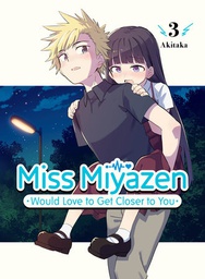 [9781647291730] MISS MIYAZEN WOULD LOVE TO GET CLOSER TO YOU 3