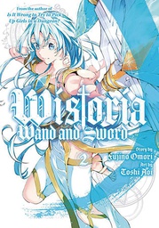 [9781646516247] WISTORIA WAND & SWORD 2