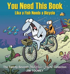 [9781524875619] SHERMANS LAGOON LIKE FISH NEEDS BICYCLE