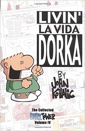 [9781930964426] DORK TOWER COLL 4 LIVIN LA VIDA DORKA CURR PTG)