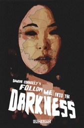 [9781953414687] FOLLOW ME INTO THE DARKNESS