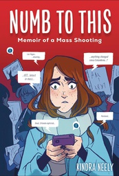 [9780316462099] NUMB TO THIS MEMOIR OF MASS SHOOTING