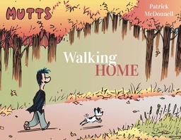 [9781524878030] MUTTS TREASURY MUTTS WALKING HOME