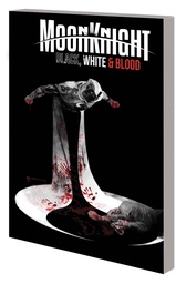 [9781302946043] MOON KNIGHT BLACK WHITE BLOOD TREASURY EDITION