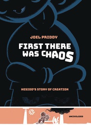[9781941250525] FIRST THERE WAS CHAOS HESIODS STORY OF CREATION