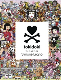 [9781419757112] TOKIDOKI ART OF SIMONE LEGNO