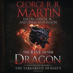 [9781984859259] RISE OF THE DRAGON ILLUS HIST TARGARYEN DYNASTY