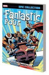 [9780785188957] FANTASTIC FOUR EPIC COLLECTION INTO TIMESTREAM