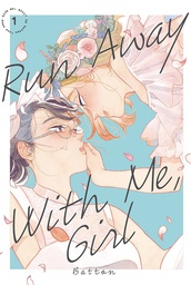 [9781646517183] RUN AWAY WITH ME GIRL 3
