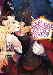 [9781718357129] ARCHDEMONS DILEMMA HOW LOVE ELF BRIDE LIGHT NOVEL 13