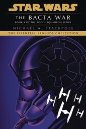 [9780593498927] STAR WARS LEGENDS BACTA WAR ROGUE SQUADRON