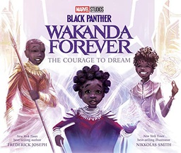 [9781368076739] BLACK PANTHER WAKANDA FOREVER THE COURAGE TO DREAM