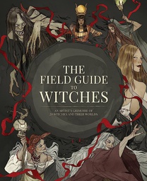 [9781912843572] FIELD GUIDE TO WITCHES ARTISTS GRIMOIRE