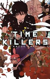 [9781421571676] TIME KILLERS
