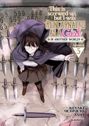 [9781638588740] THIS IS SCREWED UP REINCARNATED AS GIRL 5