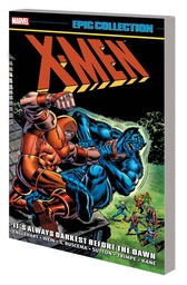 [9781302950347] X-MEN EPIC COL ALWAYS DARKEST BEFORE THE DAWN NEW PTG