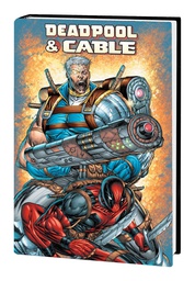 [9781302949921] DEADPOOL AND CABLE OMNIBUS LIEFELD CVR NEW PTG