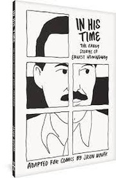 [9781683967514] FANTAGRAPHICS UNDERGROUND IN HIS TIME EARLY HEMINGWAY