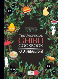 [9781803363523] UNOFFICIAL GHIBLI COOKBOOK