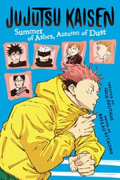 [9781974732555] JUJUTSU KAISEN SUMMER OF ASHES AUTUMN OF DUST