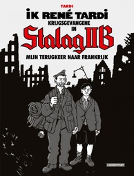 [9789030368809] Auteursstrips Tardi Ik, René Tardi, krijgsgevangene in Stalag IIB 2: mijn terugkeer en het vervolg