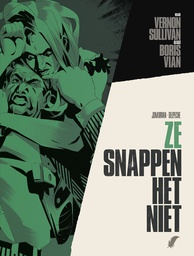 [9789463944960] Vernon Sullivan alias Boris Vian 3 Ze Snappen het Niet