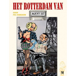 [9789088866753] Agent 327 6 The Making of: Het Rotterdam van Agent 327