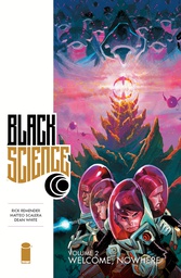 [9781632150189] BLACK SCIENCE 2 WELCOME NOWHERE