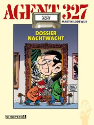 [9789088868139] Agent 327 8 Dossier Nachtwacht