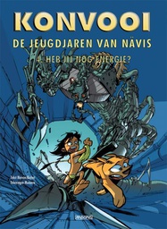 [9789034304032] Konvooi De Jeugdjaren van Nävis 4 Heb jij nog energie ?