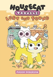[9780593173480] HOUSECAT TROUBLE 2 LOST AND FOUND