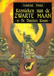 [9789034328984] Kronieken van de Zwarte Maan 6 De Duistere Kroon