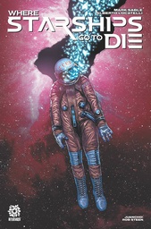 [9781956731217] WHERE STARSHIPS GO TO DIE