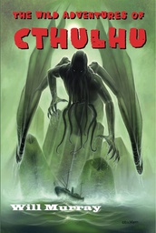 [9798846896086] WILD ADVS OF CTHULHU NOVEL