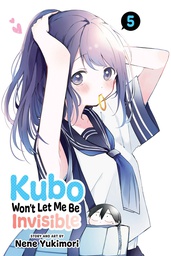 [9781974733910] KUBO WONT LET ME BE INVISIBLE 5