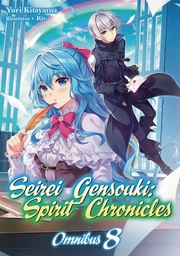 [9781718328877] SEIREI GENSOUKI SPIRIT CHRONICLES OMNIBUS NOVEL 8