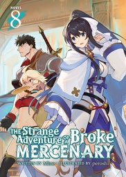 [9781638588702] STRANGE ADVENTURE OF BROKE MERCENARY NOVEL 8