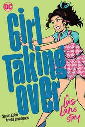 [9781779507778] GIRL TAKING OVER A LOIS LANE STORY