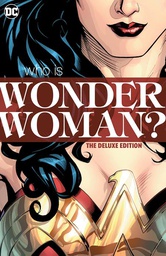 [9781779521675] WONDER WOMAN WHO IS WONDER WOMAN THE DELUXE EDITION